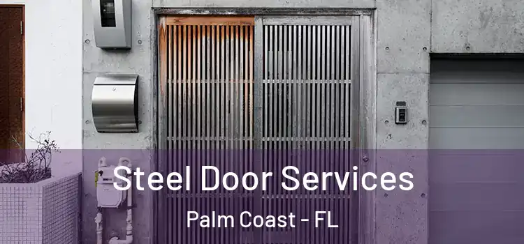  Steel Door Services Palm Coast - FL